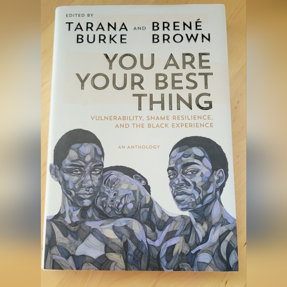 You Are Your Best Thing: Vulnerability, Shame Resilience, and the Black Expe... - Picture 1 of 9